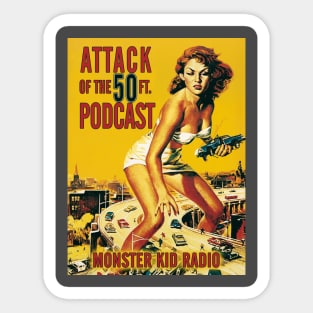 Monster Kid Radio - Attack of the 50 Foot Woman Sticker